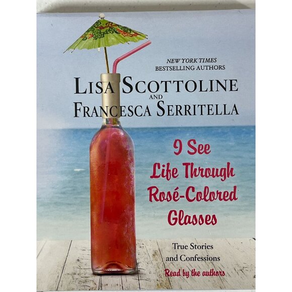 I See Life Through Rosé-Colored Glasses Audiobook CD Scottoline Serritella - Picture 2 of 7